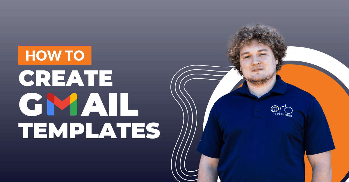 Blog - How to Create Gmail Templates