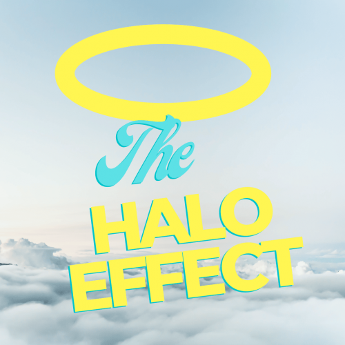 The Halo Effect 1 The Halo Effect 1